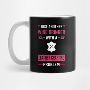 Wine Drinker Leather Crafting Craft Leathercraft Leatherwork Leatherworking Mug